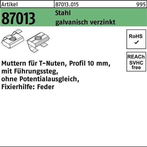 T-Nutenmutter R 87013 Führungssteg/o.Potentialausgl. 10mm M6 galv.verz. 250St.